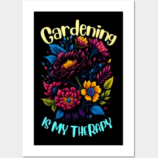 Gardening is my therapy Posters and Art